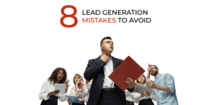 lead generation mistakes by business owners