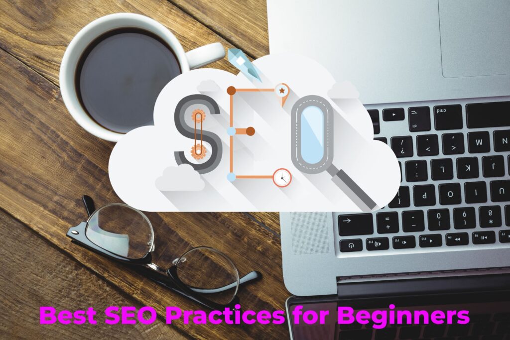 Best SEO Practices for Beginners