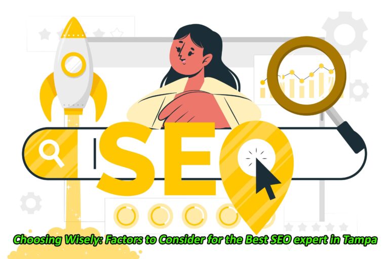 Factors to Consider for the Best SEO Expert in Tampa