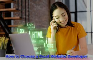 How to Choose a Good Website Developer